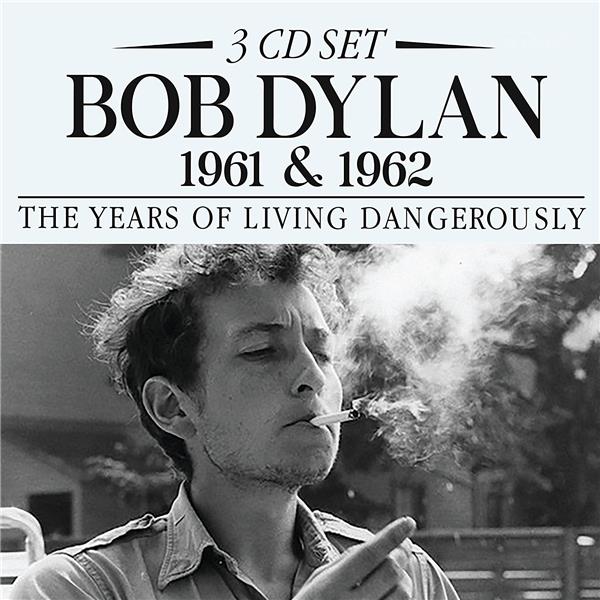 1961 & 1962 : the years of living dangerously | Bob Dylan (1941-....). Interprète