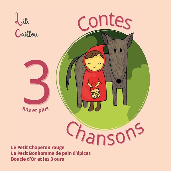 couverture de : 3 contes & 3 chansons : Le petit chaperon rouge, Le petit...