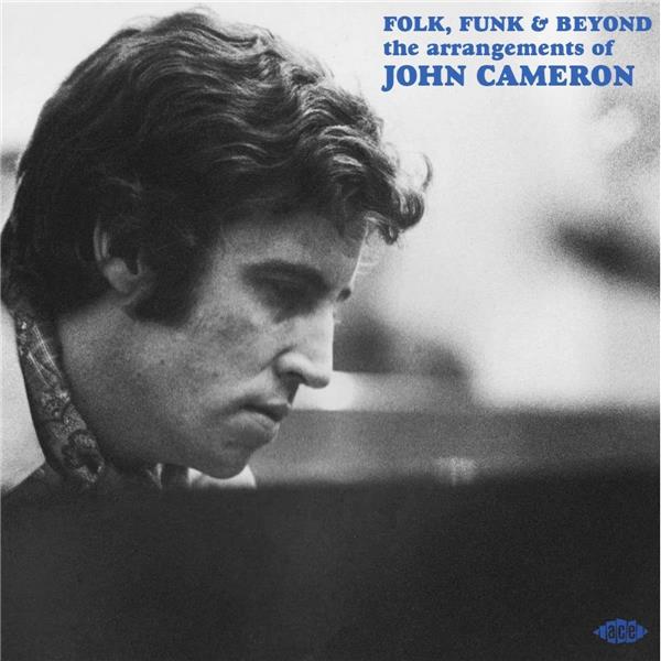 Folk, funk & beyond : the arrangements of John Cameron | John Cameron. Interprète