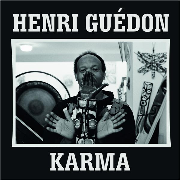 Karma | Henri Guédon (1944-2006). Interprète
