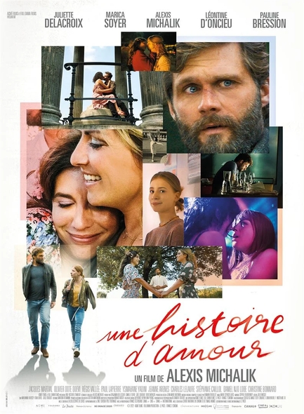 Une histoire d'amour / Film de Alexis Michalik | Michalik , Alexis . Metteur en scène ou réalisateur. Antécédent bibliographique. Scénariste