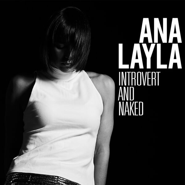 Introvert and naked / Ana Layla | Layla , Ana  (1988-.... )