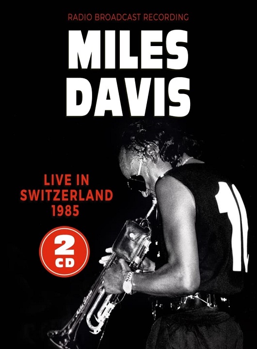 Live in Switzerland 1985 | Miles Davis (1926-1991). Interprète