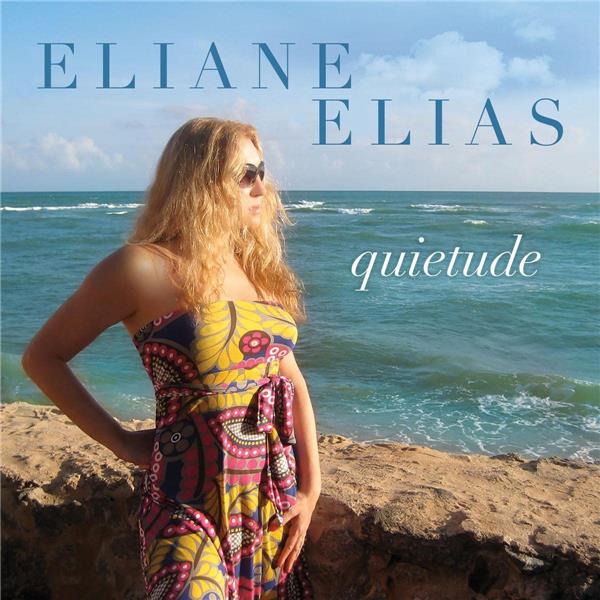 Quietude / Eliane Elias | Elias, Eliane. Chant. Piano