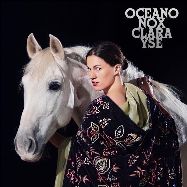 Oceano nox / Clara Ysé | Ysé, Clara. Interprète