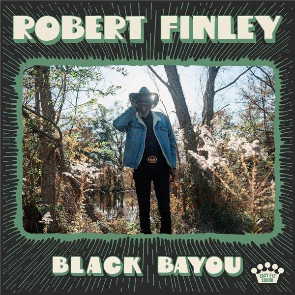 Black bayou / Robert Finley | Finley, Robert
