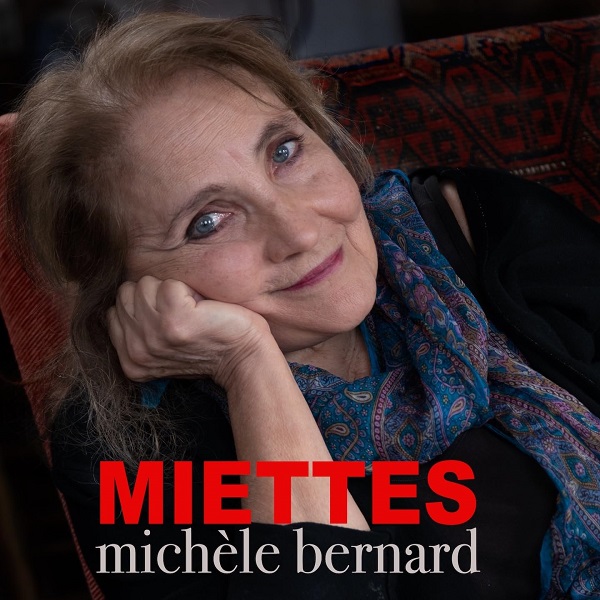 Miettes | Michèle Bernard (1947-....). Interprète