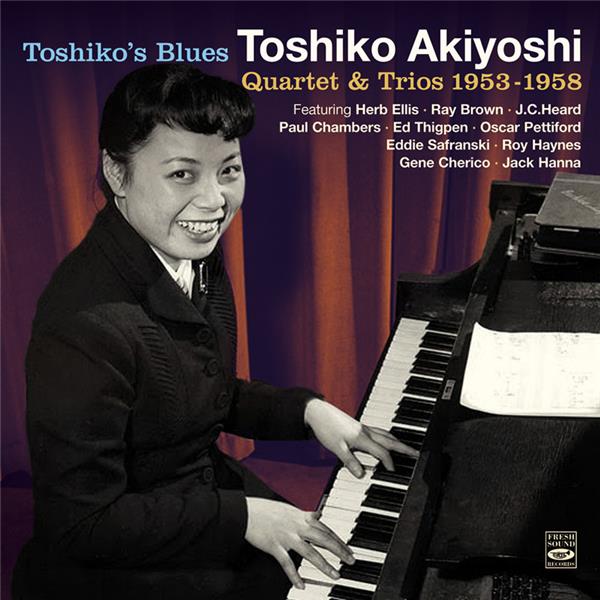 Toshiko's blues quartet & trios 1953-1958 | Toshiko Akiyoshi. Interprète