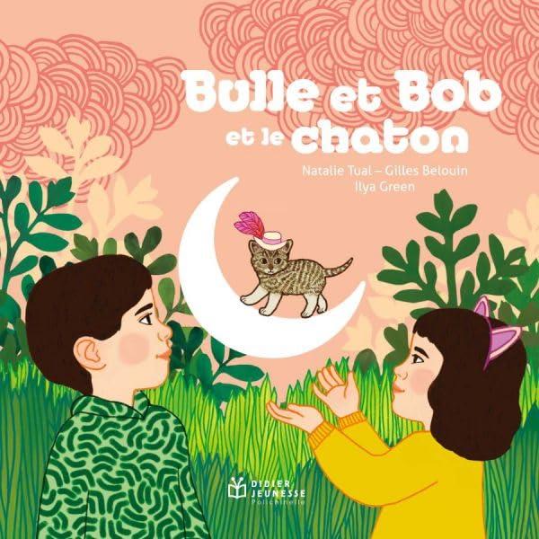 Bulle et Bob et le chaton | Natalie Tual. Interprète