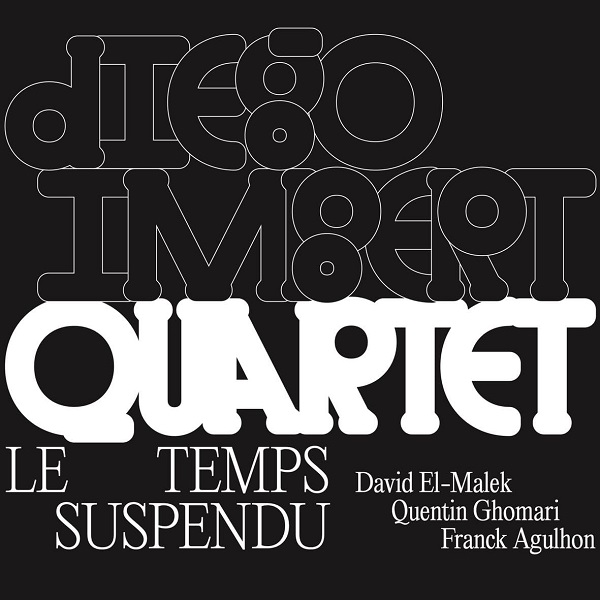 Le temps suspendu / Diego Imbert Quartet | Imbert, Diego