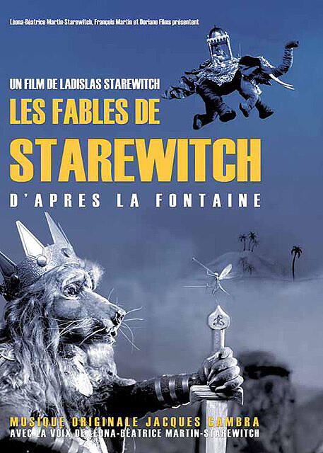 Les Fables de Starewitch d'après La Fontaine / Film de Ladislas Starewitch | Starewitch, Ladislas. Metteur en scène ou réalisateur