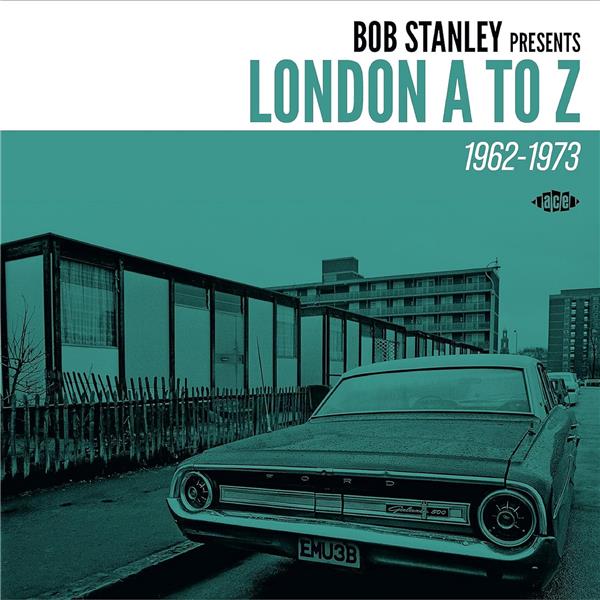 London A to Z : 1962-1973  | Stanley, Bob. Compilateur