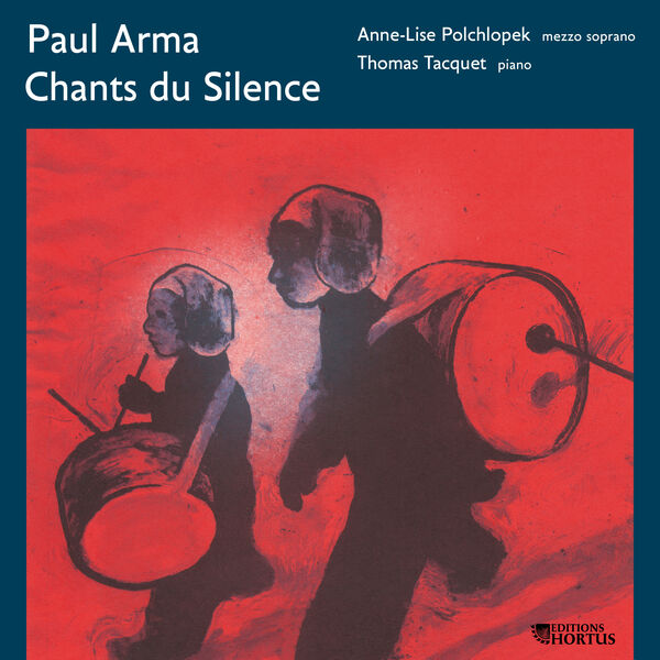 Chants du silence | Paul Arma (1904-1987). Compositeur