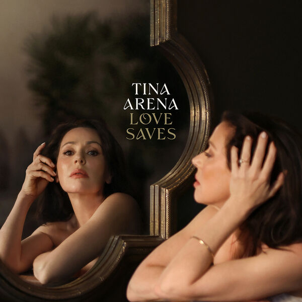 Love saves | Tina Arena (1968-....). Interprète