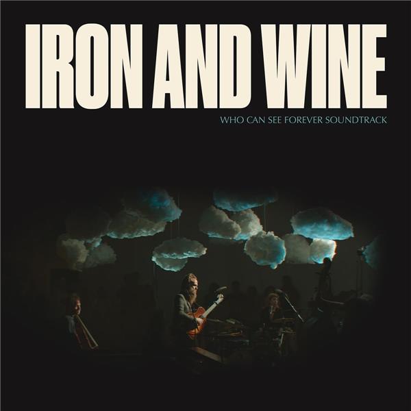 Who can see forever soundtrack / Iron And Wine | Iron And Wine