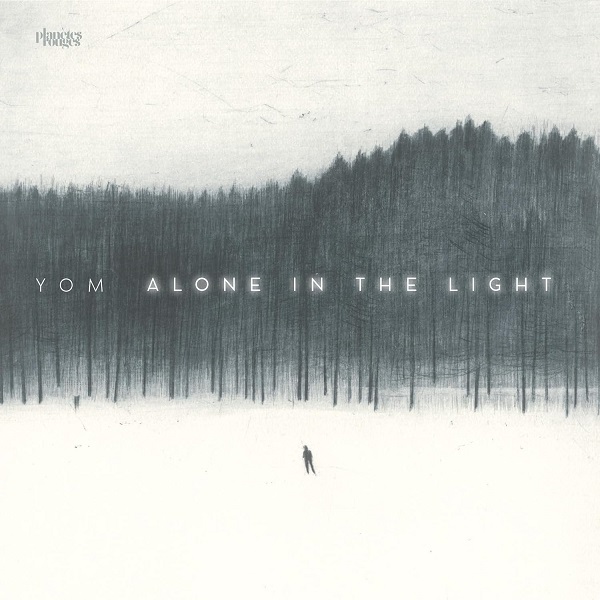Alone in the light / Yom | Yom
