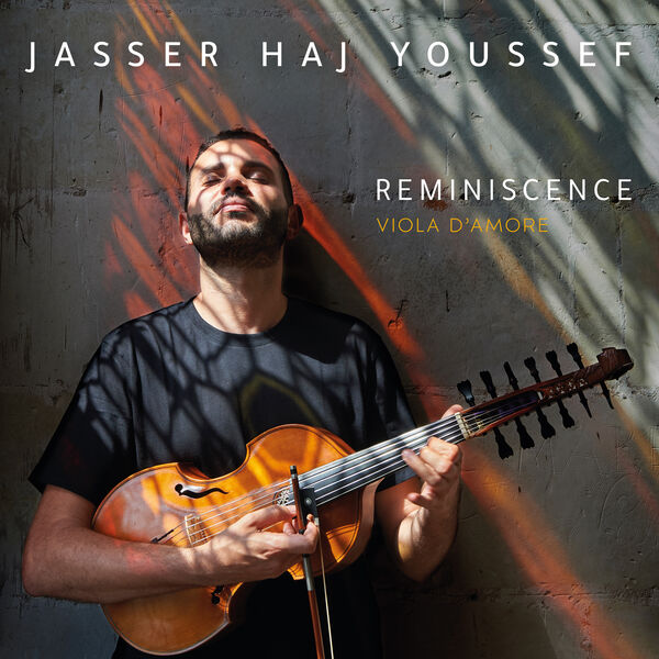 Reminiscence : viola d'amore / Jasser Haj Youssef | Haj Youssef , Jasser . Composition. Arrangement. Viole d'amour