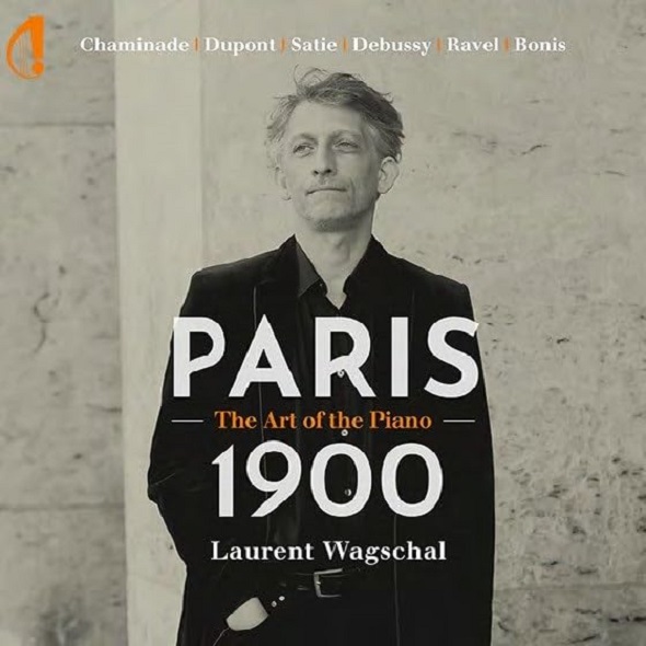 Paris 1900 : the art of the piano | Laurent Wagschal. Interprète