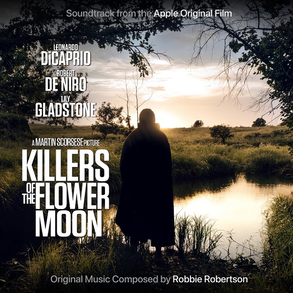 Killers of the flower moon / Robbie Robertson | Robertson, Robbie. Guitare. Clavier - non spécifié. Chant. Composition