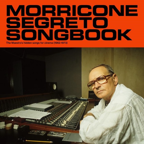 Morricone segreto songbook | Ennio Morricone (1928-2020). Interprète