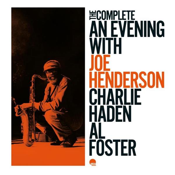 The complete an evening with Joe Henderson | Joe Henderson. Interprète