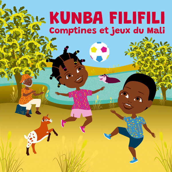 couverture de : Kunba filifili : comptines et jeux du Mali