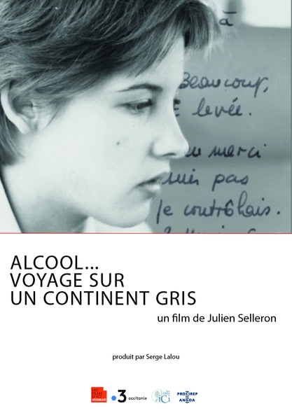 Alcool... voyage sur un continent gris | Selleron, Julien (19..-). Metteur en scène ou réalisateur
