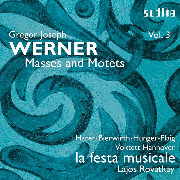 Masses and motets | Gregor Joseph Werner (1693-1766). Compositeur