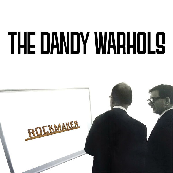 Rockmaker / The Dandy Warhols | The Dandy Warhols. 943