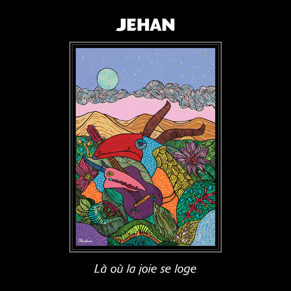 Là où la joie se loge / Jehan | Jehan (1957-....)