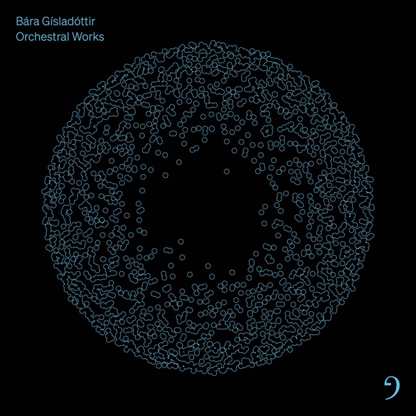 Orchestral works | Bara Gisladottir. Compositeur