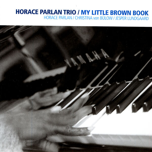 My little brown book | Horace Parlan (1931-....). Interprète