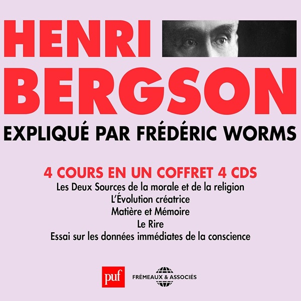 Henri Bergson | Frédéric Worms (1964-....). Éditeur scientifique