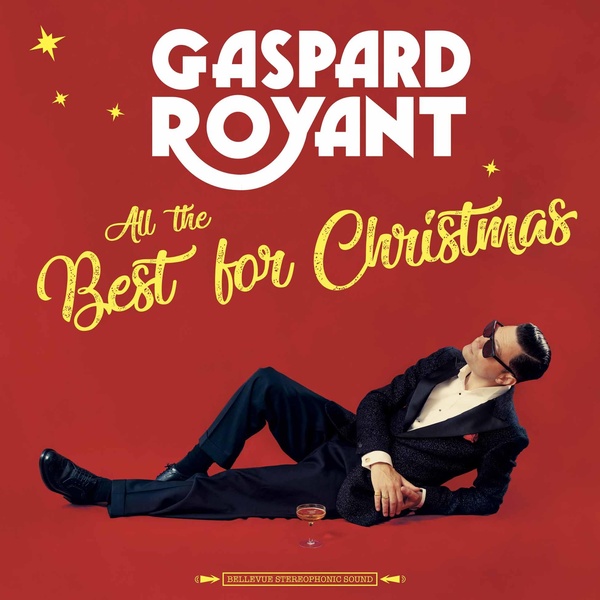 All the best for Christmas | Gaspard Royant (1985-....). Interprète