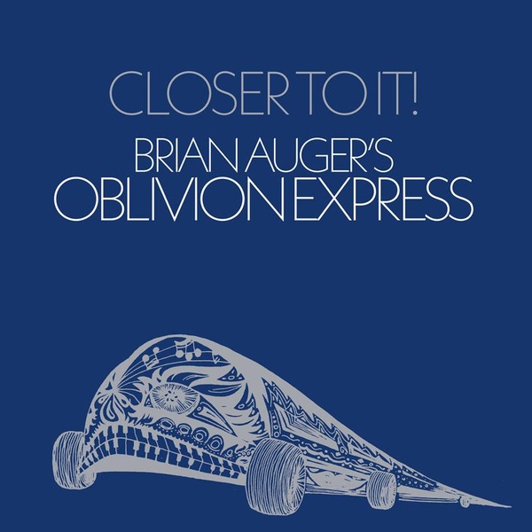 Closer to it! | Brian Auger'S Oblivion Express. Musicien
