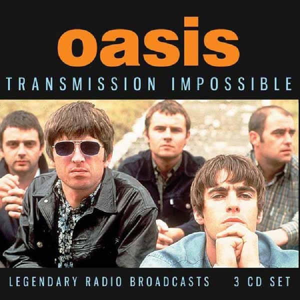 Transmission impossible : legendary radio broadcasts | Oasis. Musicien