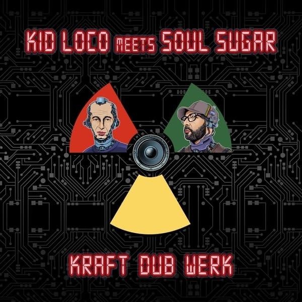 Kraft dub werk | Kid Loco (1964-....). Synthétiseur