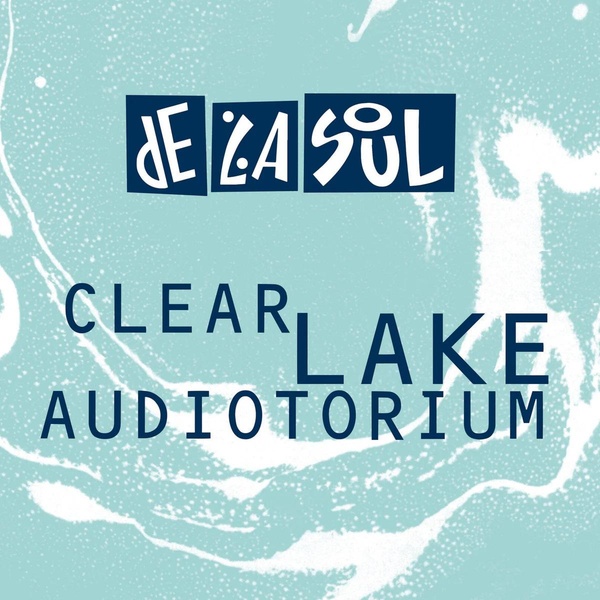 Clear lake audiotorium | De la soul. Musicien