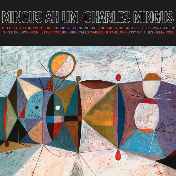 Mingus ah um | Charles Mingus (1922-1979). Interprète