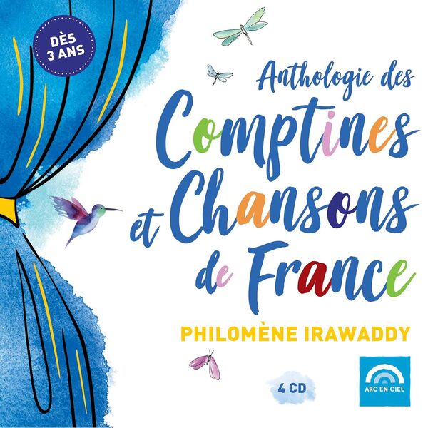 Anthologie des comptines et chansons de France | Philomène Irawaddy. Interprète