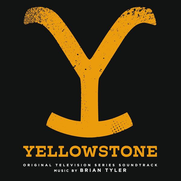 Yellowstone : Original television series soundtrack | Tyler, Brian (1972-....). Compositeur