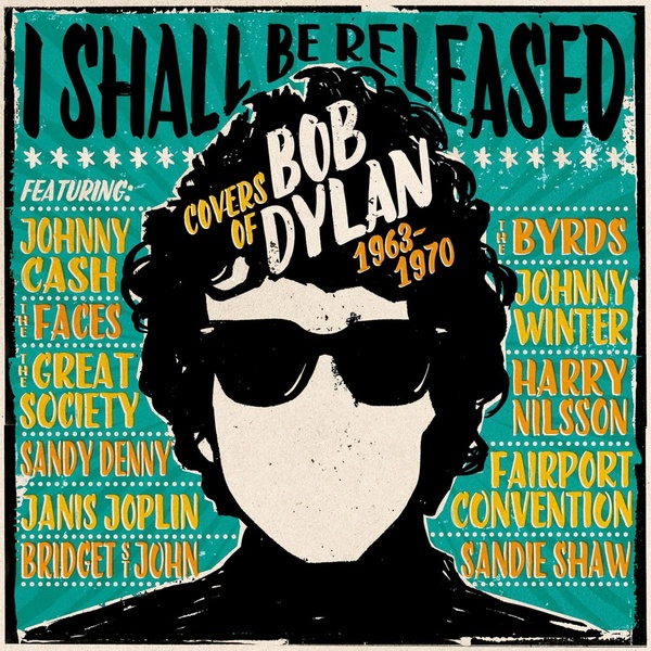 I shall be released : covers of Bob Dylan 1963-1970 | Bob Dylan (1941-....)