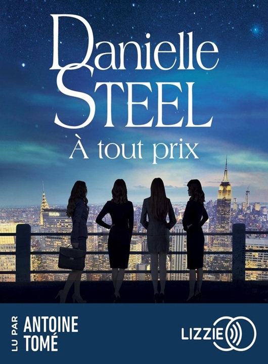 À tout prix | Danielle Steel. Antécédent bibliographique