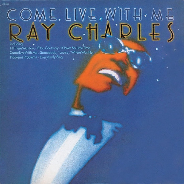 Come live with me | Ray Charles. Interprète