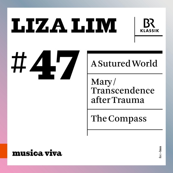 Musica viva # 47 | Liza Lim (1966-....). Compositeur