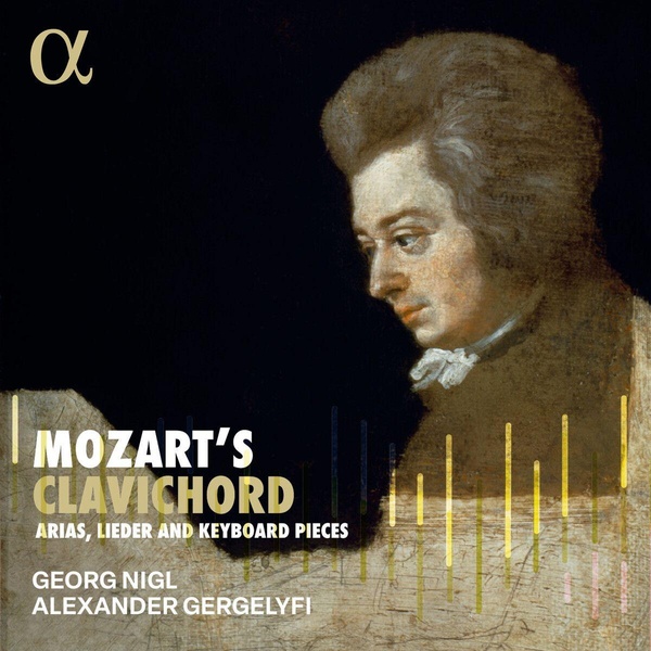 Mozart's clavichord : arias, lieder and keyboard pieces | Wolfgang Amadeus Mozart (1756-1791). Compositeur