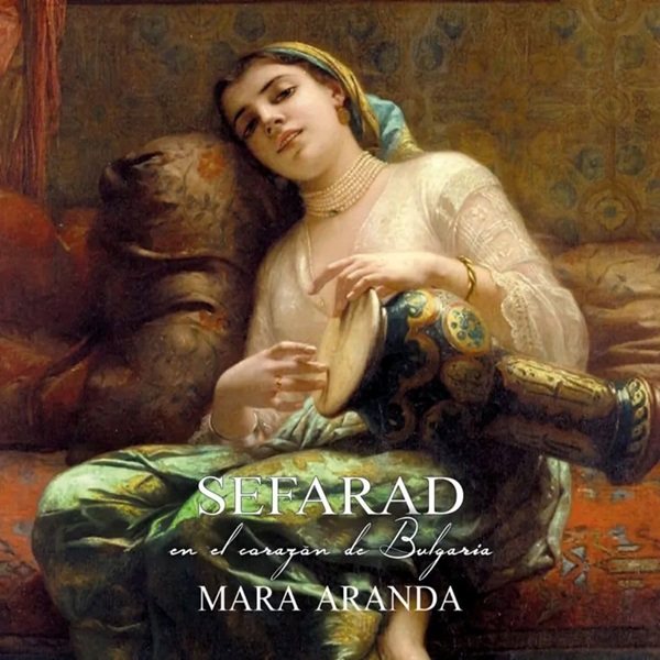 Sefarad en el corazon de Bulgaria | Mara Aranda. Interprète