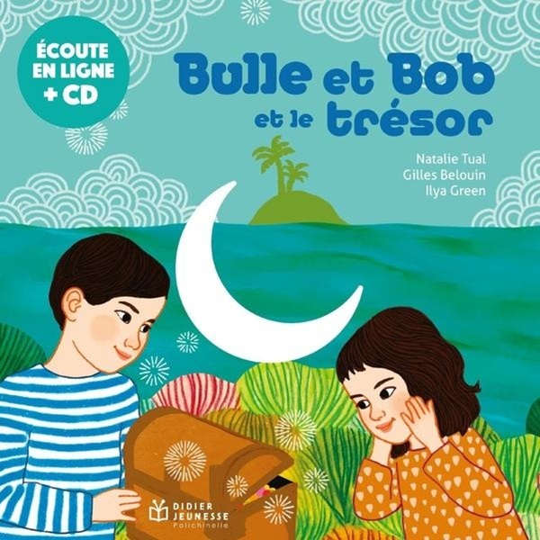 Bulle et Bob et le trésor | Natalie Tual. Antécédent bibliographique. Interprète
