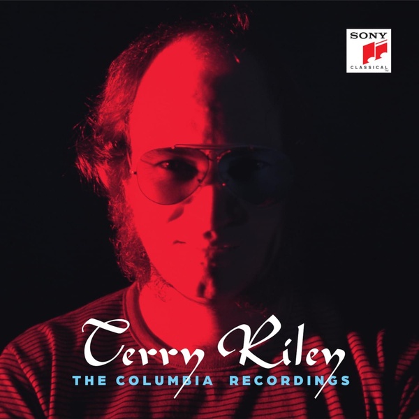 The columbia recordings | Riley, Terry (1935-....). Compositeur