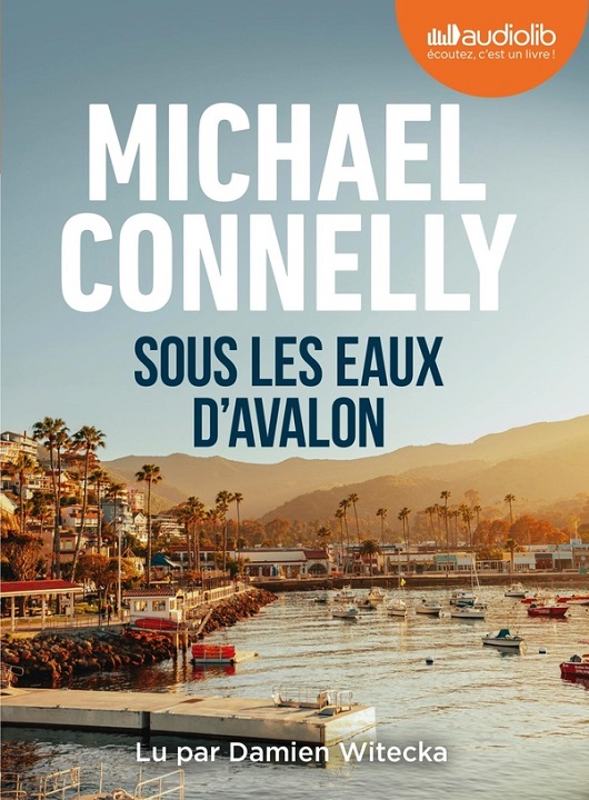 Sous les eaux d'Avalon | Michael Connelly (1956-....). Antécédent bibliographique
